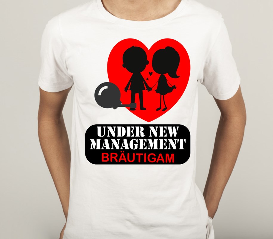 Shirt Poltern für Bräutigam: Under New Management