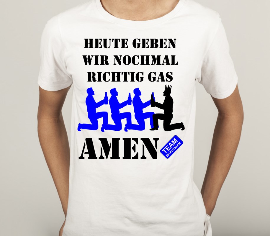 Polterabend T-Shirt fürs TEAM: heute geben wir nochmal richtig Gas