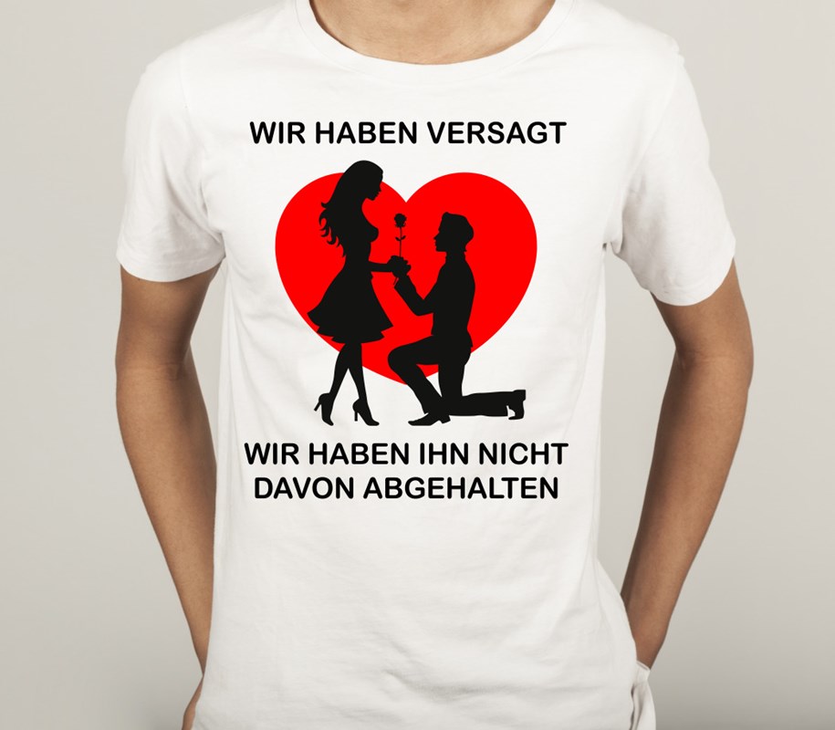 Polterabend T-Shirt fürs TEAM: WIR haben versagt! Wir haben Ihn nicht davon abgehalten
