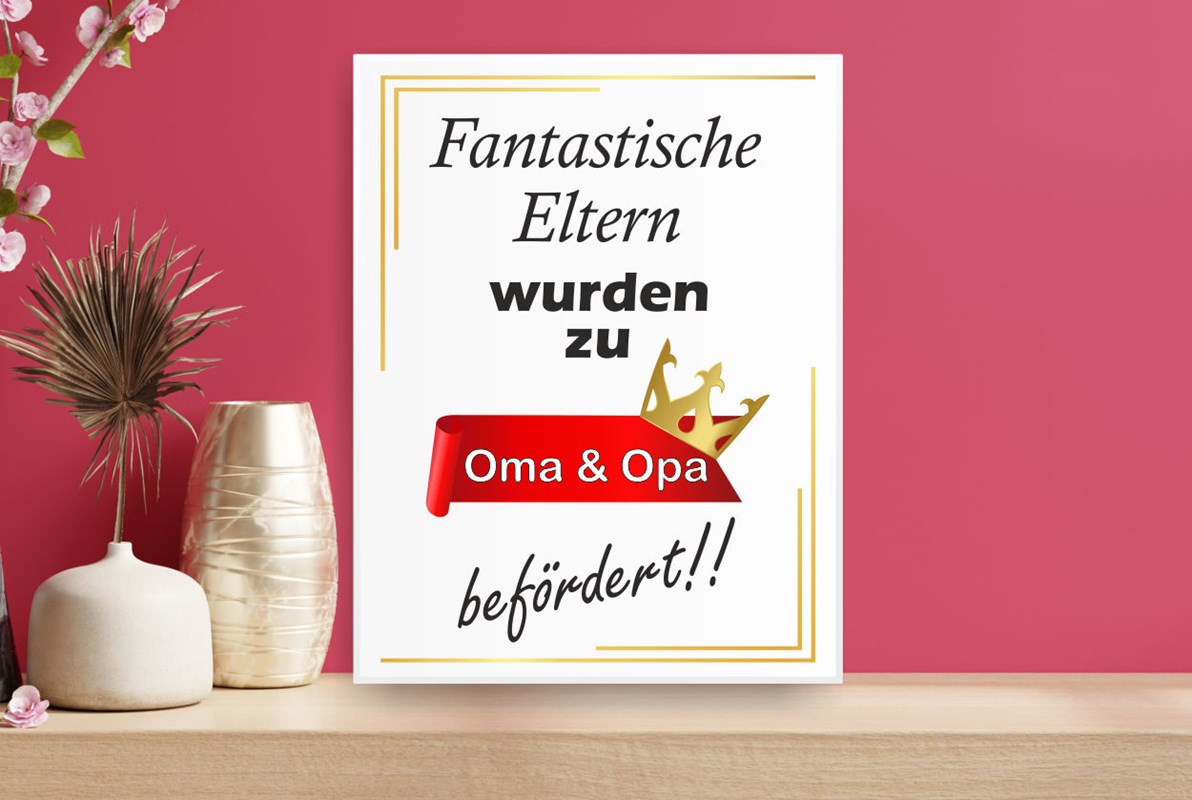 Schild - Fantastische Eltern wurden zu Oma & Opa befördert