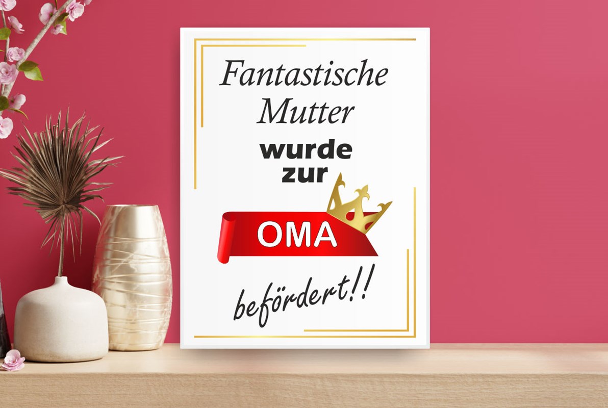 Schild - Fantastische Mutter wurde zur Oma befördert