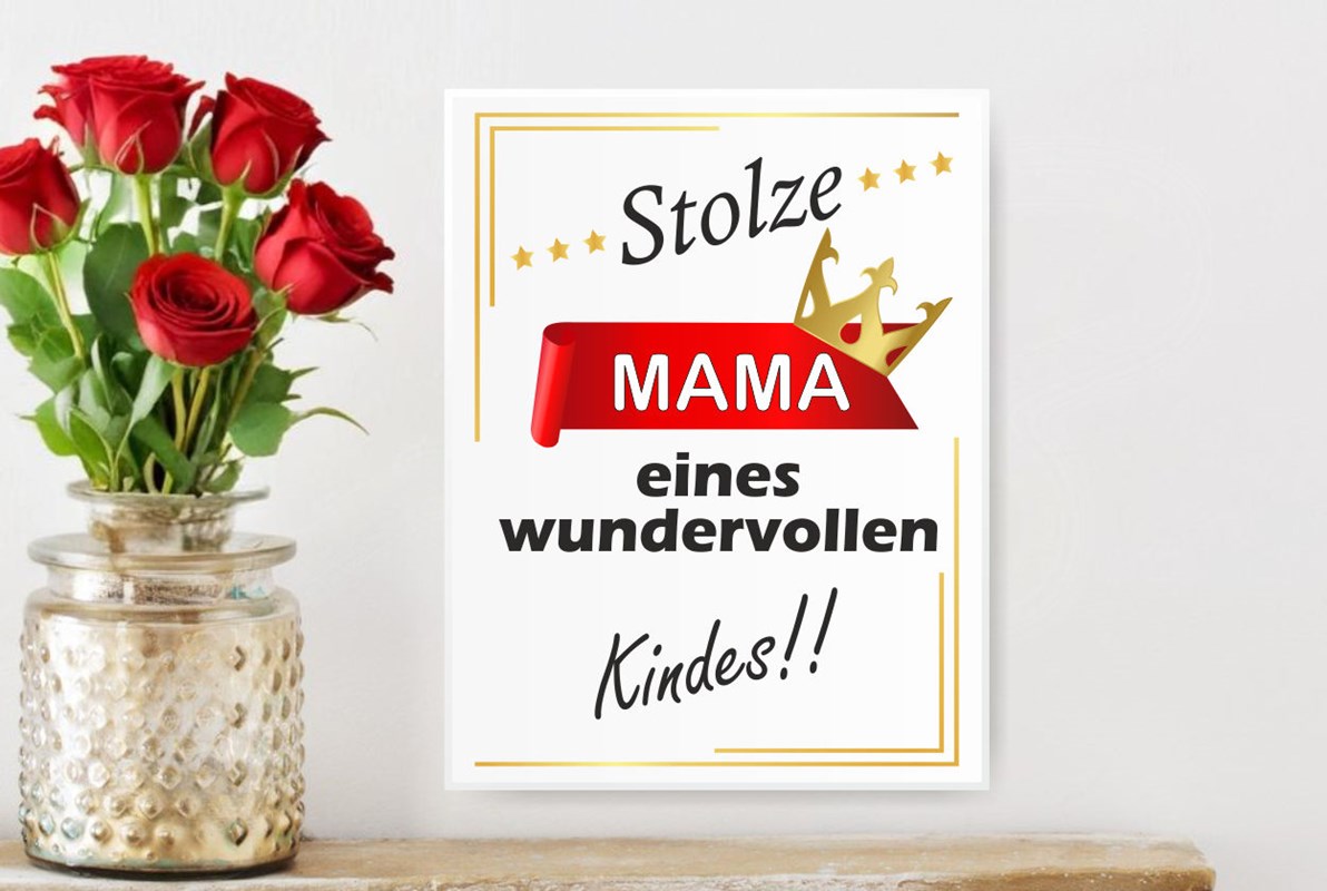 Schild: Stolze Mama eines wundervollen Kindes